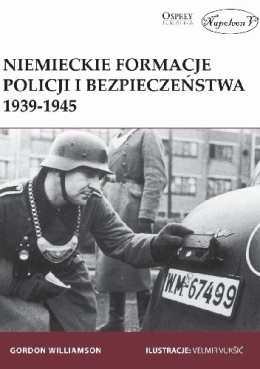 Niemieckie formacje policji i bezpieczeństwa 1939-1945