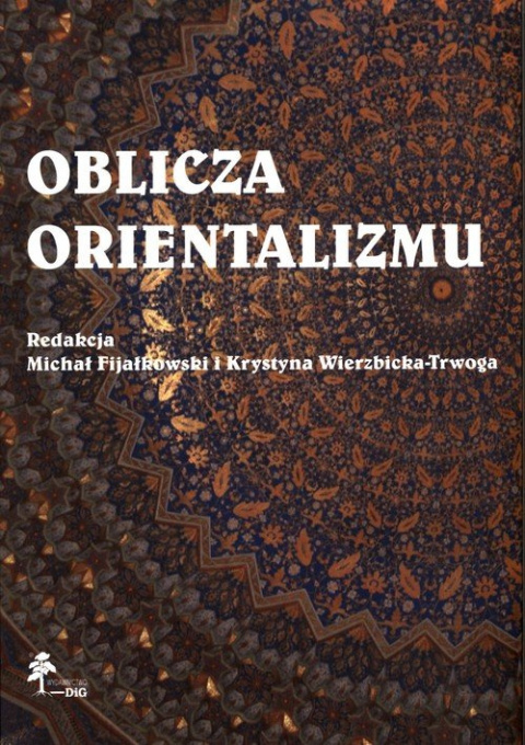 Oblicza orientalizmu Oblicza orientalizmu