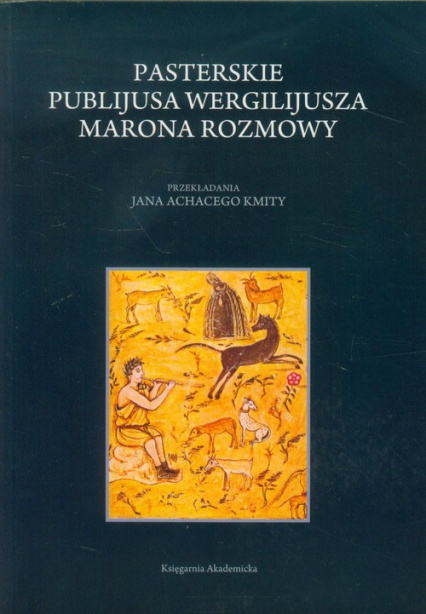 Pasterskie Publijusa Wergilijusza Marona rozmowy Pasterskie Publijusa Wergilijusza Marona rozmowy