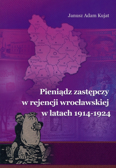 Pieniądz zastępczy w rejencji wrocławskiej w latach 1914-1924 Pieniądz zastępczy w rejencji wrocławskiej w latach 1914-1924