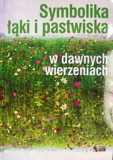 Symbolika łąki i pastwiska w dawnych wierzeniach