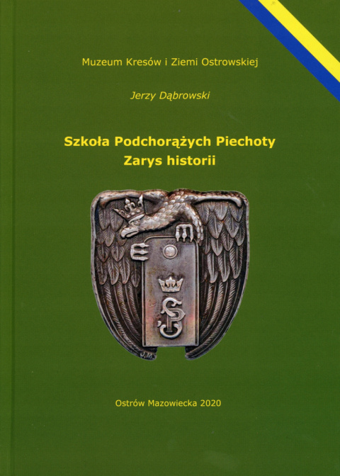 Szkoła Podchorążych Piechoty. Zarys historii