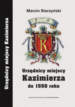 Urzędnicy miejscy Kazimierza do 1550 roku