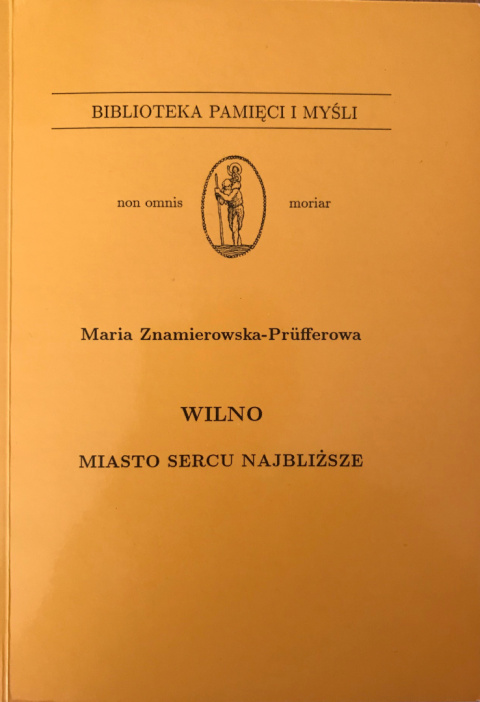 Wilno. Miasto sercu najbliższe