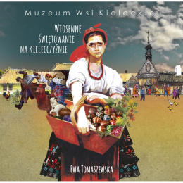 Wiosenne świętowanie na kielecczyźnie
