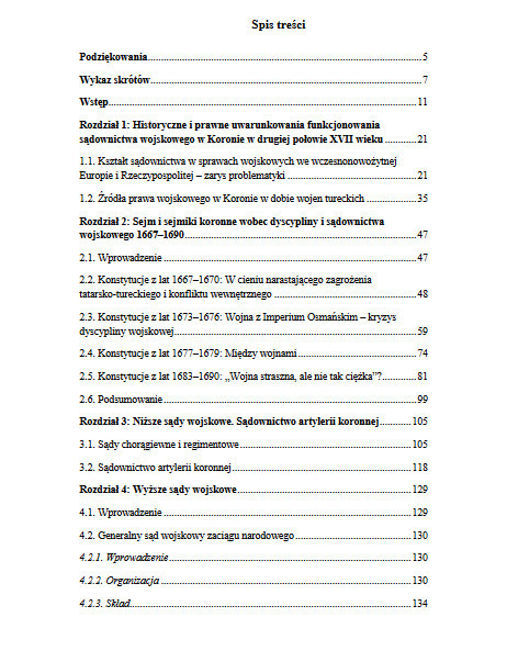 Wojskowa Temida. Dyscyplina i sądownictwo wojskowe w Koronie w dobie wojen tureckich w drugiej połowie XVII wieku Wojskowa Temida. Dyscyplina i sądownictwo wojskowe w Koronie w dobie wojen tureckich w drugiej połowie XVII wieku