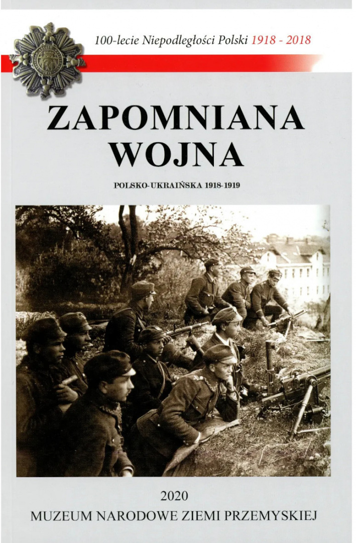 Zapomniana wojna polsko-ukraińska 1918-1919