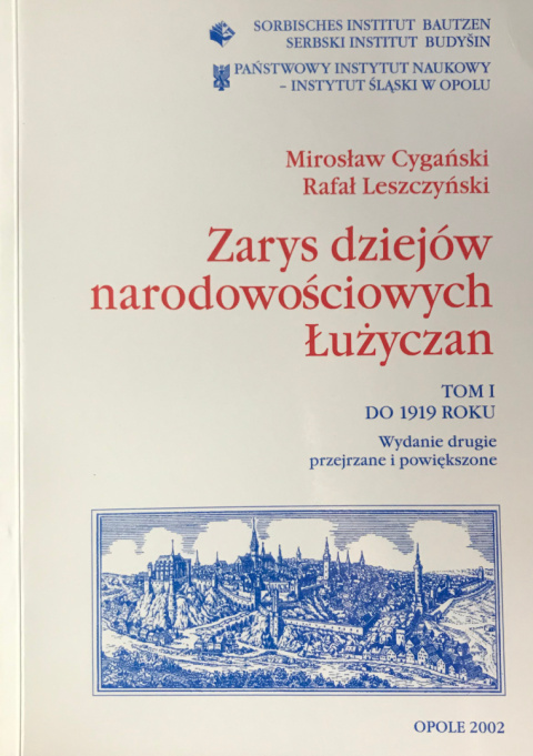 Zarys dziejów narodowościowych Łużyczan. Tom I. Do 1919 roku