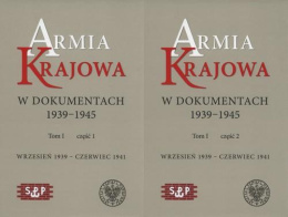 Armia Krajowa w dokumentach 1939-1945 Tom I część 1 wrzesień 1939 - czerwiec 1941