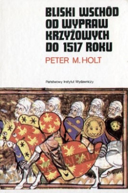 Bliski Wschód od wypraw krzyżowych do 1517 roku