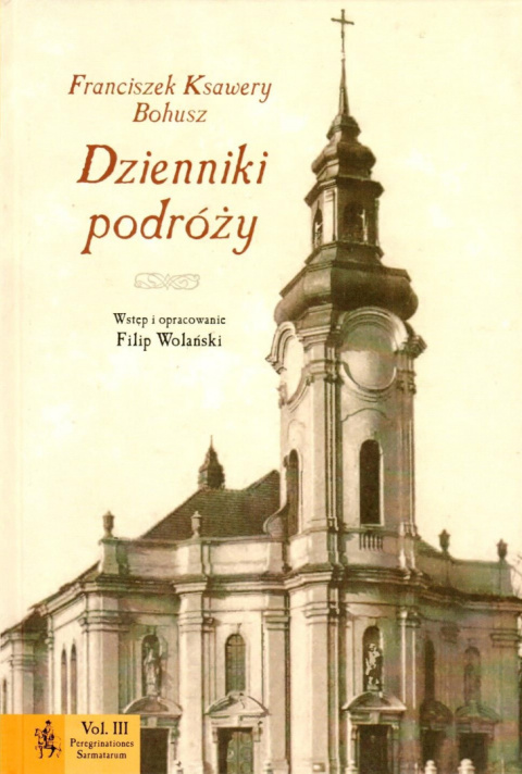 Franciszek Ksawery Bohusz. Dzienniki podróży Franciszek Ksawery Bohusz. Dzienniki podróży