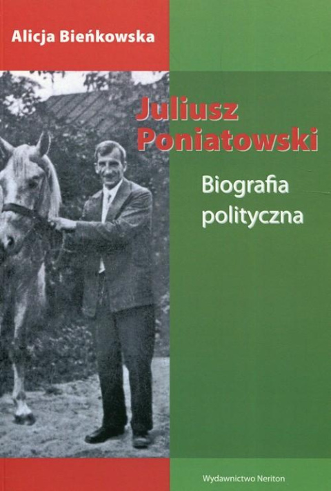 Juliusz Poniatowski. Biografia polityczna