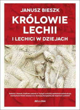 Królowie Lechii i Lechici w dziejach