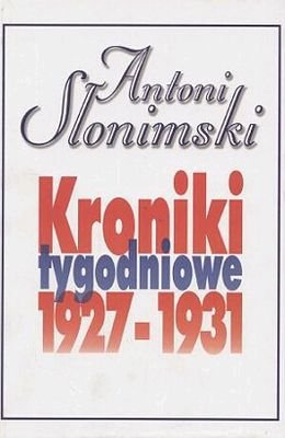 Kroniki tygodniowe 1927-1931 Kroniki tygodniowe 1927-1931