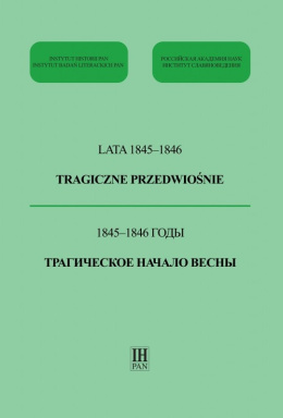 Lata 1845 - 1846 Tragiczne przedwiośnie