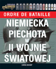 Niemiecka piechota w II wojnie światowej Niemiecka piechota w II wojnie światowej