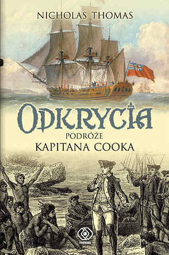 Odkrycia. Podróże Kapitana Cooka Odkrycia. Podróże Kapitana Cooka