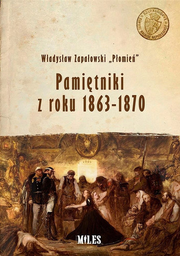 Pamiętniki z roku 1863 - 1870 Pamiętniki z roku 1863 - 1870