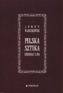 Polska sztuka dekoracyjna Jerzy Warchołowski