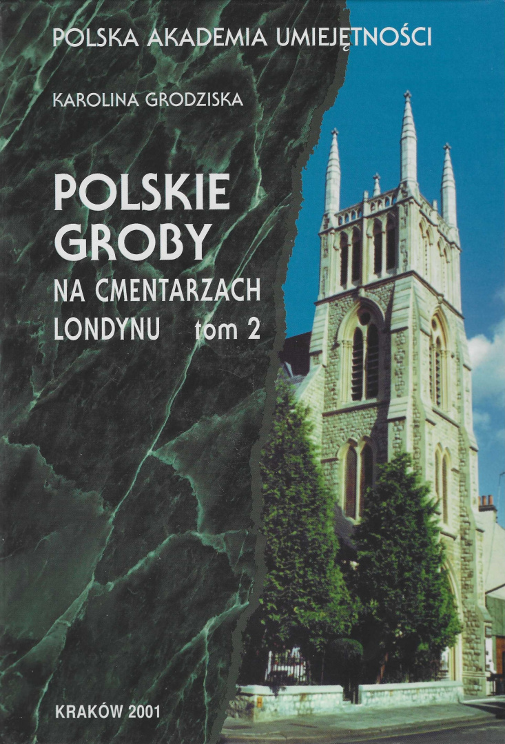 Polskie groby na cmentarzach Londynu tom 2 Polskie groby na cmentarzach Londynu tom 2