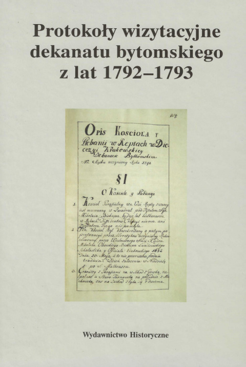 Protokoły wizytacyjne dekanatu bytomskiego z lat 1792 - 1793 Protokoły wizytacyjne dekanatu bytomskiego z lat 1792 - 1793