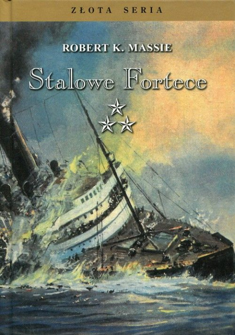 Stalowe Fortece Tom 3 Stalowe Fortece Tom 3