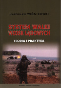 System walki wojsk lądowych. Teoria i praktyka