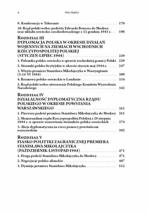 W okowach Wielkiej Trójki. Polityka zagraniczna rządu Rzeczypospolitej Polskiej na obczyźnie pod kierownictwem Staniaława .... W okowach Wielkiej Trójki. Polityka zagraniczna rządu Rzeczypospolitej Polskiej na obczyźnie pod kierownictwem Staniaława ....