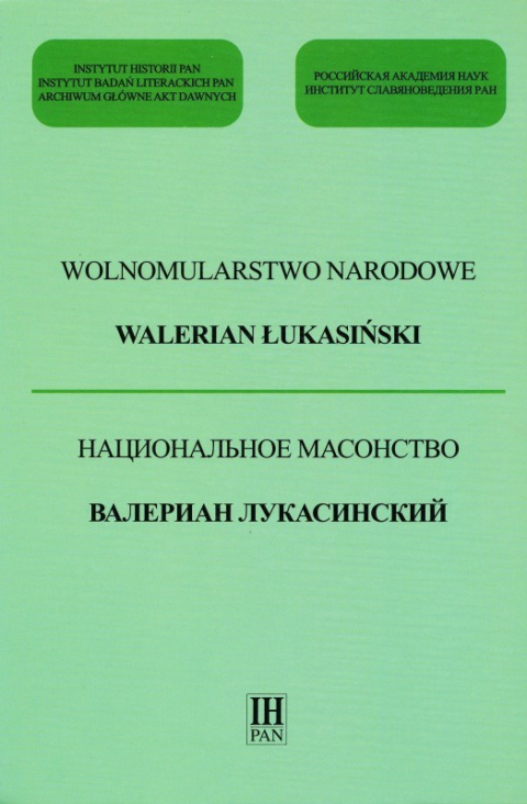 Wolnomularstwo narodowe Walerian Łukasiński Wolnomularstwo narodowe Walerian Łukasiński