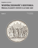 Współczesność i historia tom I i II Medale, plakiety i żetony z lat 1800–1889 komplet