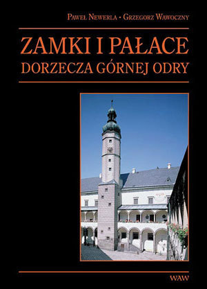 Zamki i pałace dorzecza Górnej Odry