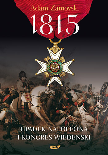 1815 upadek Napoleona i Kongres Wiedeński