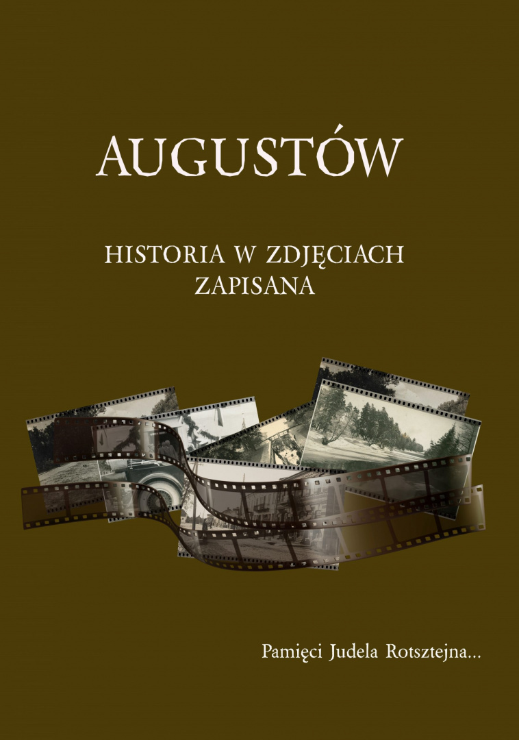 Augustów. Historia w zdjęciach zapisana