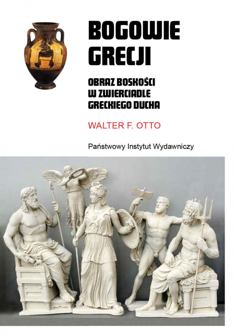 Bogowie Grecji. Obraz boskości w zwierciadle greckiego ducha Bogowie Grecji. Obraz boskości w zwierciadle greckiego ducha