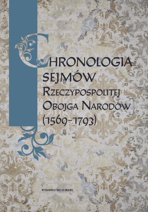 Chronologia sejmów Rzeczypospolitej Obojga Narodów (1569-1793)