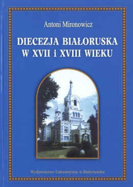 Diecezja białoruska w XVII i XVIII wieku