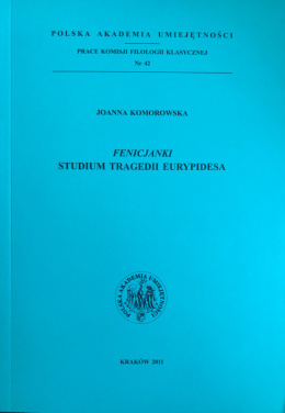 Fenicjanki. Studium tragedii Eurypidesa