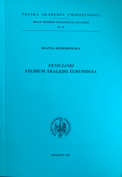 Fenicjanki. Studium tragedii Eurypidesa