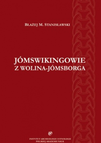 Jómswikingowie z Wolina-Jómsborga Jómswikingowie z Wolina-Jómsborga
