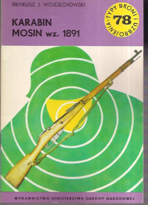 Karabin Mosin wz. 1891. Typy broni i uzbrojenia 78 Karabin Mosin wz. 1891. Typy broni i uzbrojenia 78