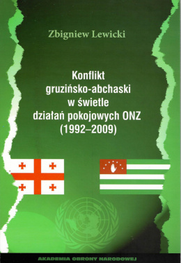 Konflikt gruzińsko-abchaski w świetle działań pokojowych ONZ (1992-2009)