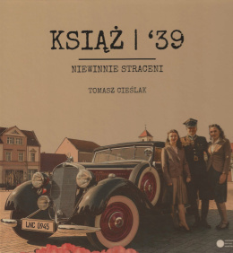 Książ`39. Niewinnie straceni