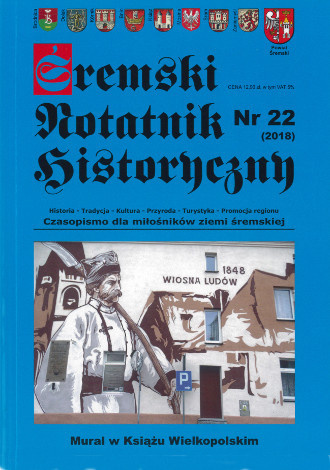 Śremski Notatnik Historyczny nr 22 (2018) Śremski Notatnik Historyczny nr 22 (2018)