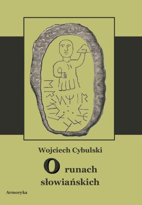 O runach słowiańskich O runach słowiańskich