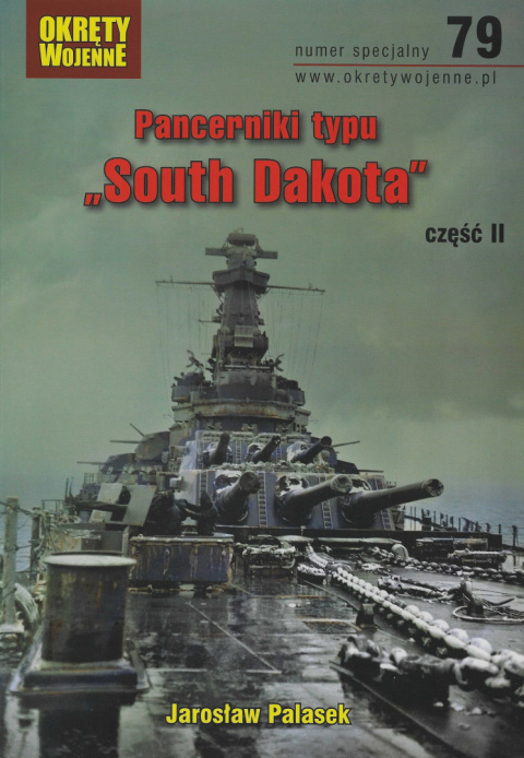 Pancerniki typu "South Dakota" część 2 numer specjalny 79