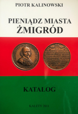 Pianiądz miasta Żmigród. Katalog
