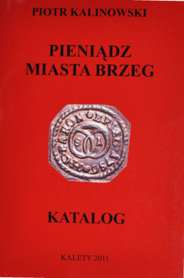 Pieniądz miasta Brzeg. Katalog