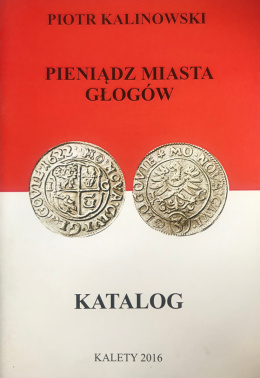 Pieniądz miasta Głogów. Katalog