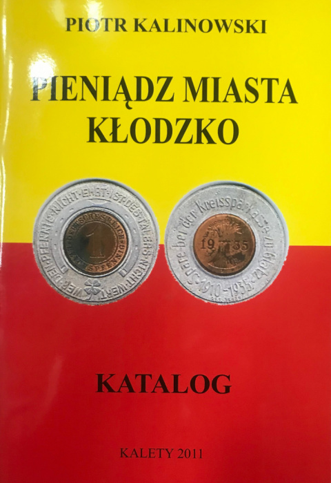 Pieniądz miasta Kłodzko. Katalog Pieniądz miasta Kłodzko. Katalog
