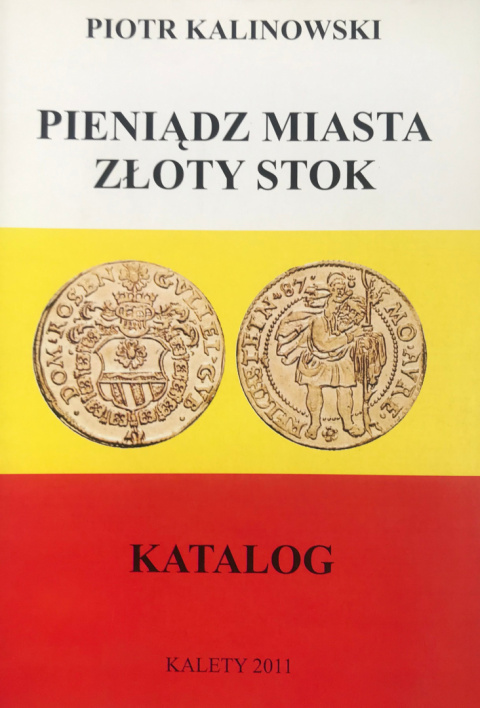 Pieniądz miasta Złoty Stok. Katalog Pieniądz miasta Złoty Stok. Katalog